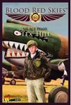 Blood Red Skies: US Ace Pilot – Tex Hill