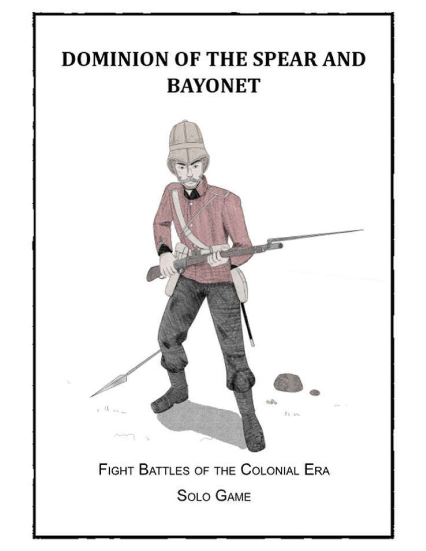 Cover art for Dominion of the Spear and Bayonet: Fight Battles of the Colonial Era – Solo Game