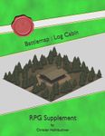 RPG Item: Battlemap: Log Cabin