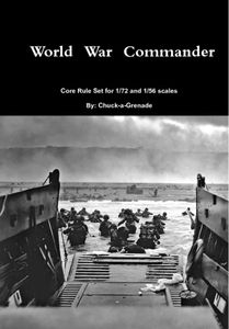 World War Commander: Core Rule Set for 1/72  and 1/56 scales