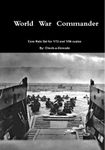 World War Commander: Core Rule Set for 1/72  and 1/56 scales