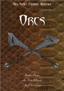 Get Some!: Fantasy Warfare – Orcs