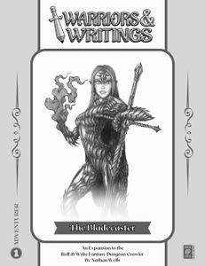 Warriors & Writings: The Bladecaster
