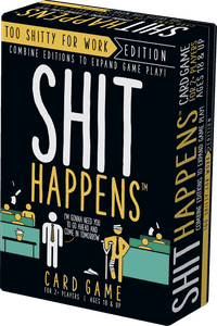 Shit Happens: Too Shitty For Work box art