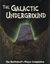 RPG Item: The Galactic Underground (4th Edition)