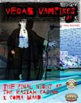 RPG Item: Vegas Vampires #1: The Final Night at the Kasbah Casino & Coma Ward