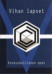 RPG Item: Vihan Lapset - Keskushallinnon opas