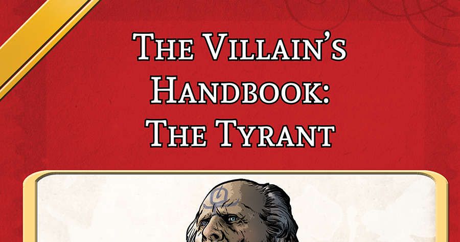 The Villain's Handbook: The Tyrant | RPG Item | RPGGeek