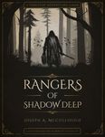 RPG Item: Rangers of Shadow Deep: A Tabletop Adventure Game