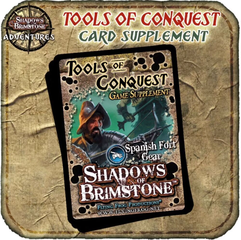 Shadows of Brimstone: Valley of the Serpent Kings – Tools of Conquest Game Supplement
