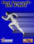 RPG Item: Hot Pursuit: On Foot