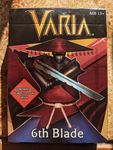 Varia: 6th Blade