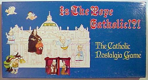 Is the Pope Catholic!?! | Board |