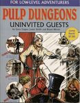 RPG Item: Pulp Dungeons: Uninvited Guests