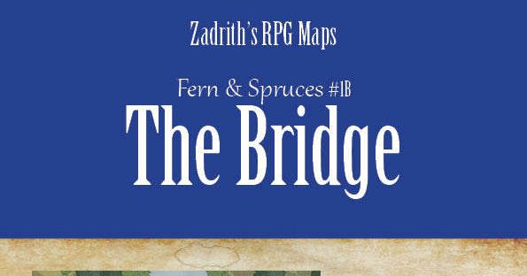 Fern and Spruces 1B: The Bridge | RPG Item | RPGGeek