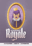 Board Game: Royale