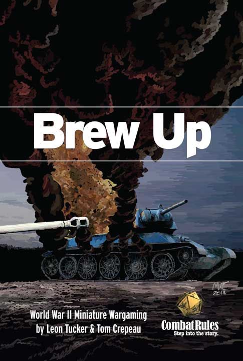 Brew Up: World War II Miniature Wargaming