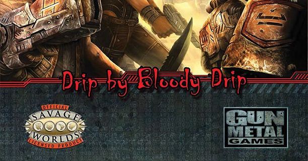 Drip by Bloody Drip | RPG Item | RPGGeek