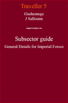 RPG Item: Gushemege J Sallounn Subsector Guide General Details for Imperial Forces