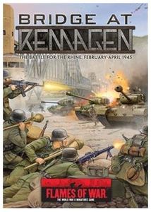 Flames of War: Bridge At Remagen – The Battle for the Rhine, February-April 1945