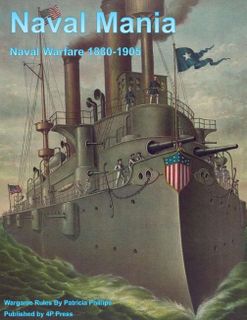 Naval Mania: Naval Warfare 1880-1905