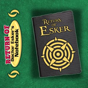 Return of Doctor Esker's Notebook