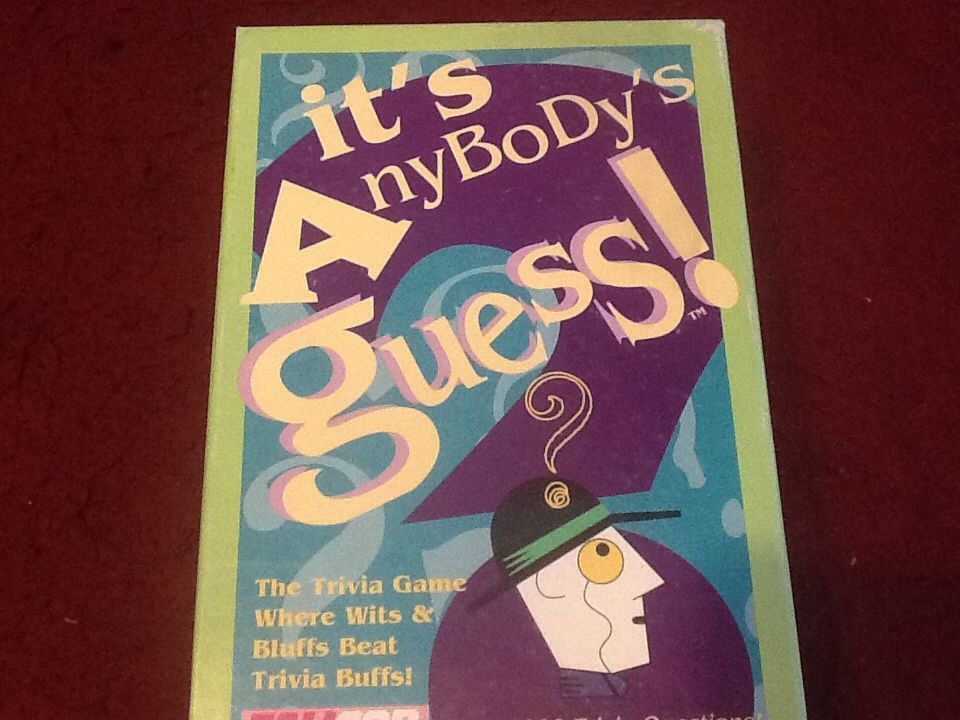 It's Anybody's Guess
