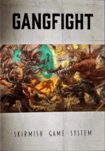 Gangfight Skirmish Game System