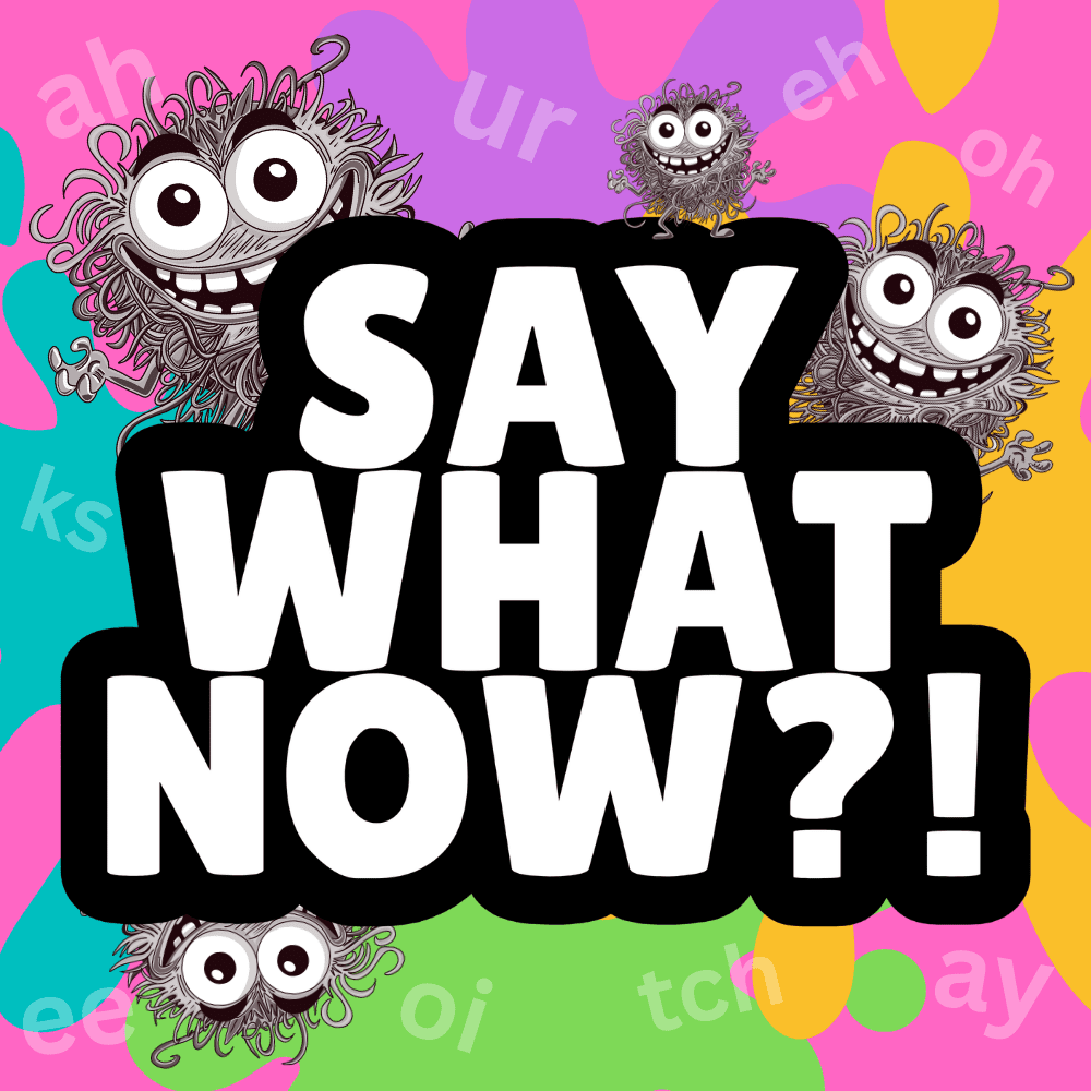 Cover art for Say What Now?!