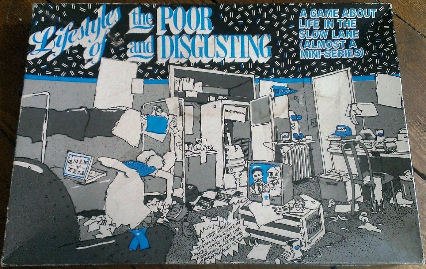 Lifestyles of the Poor and Disgusting