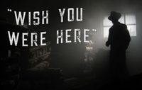 Wish You Were Here