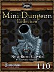 RPG Item: Mini-Dungeon Collection 110: New Born Gawds (Pathfinder)