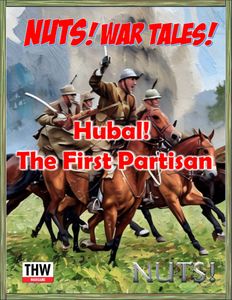 NUTS! War Tales! Hubal! the First Partisan!