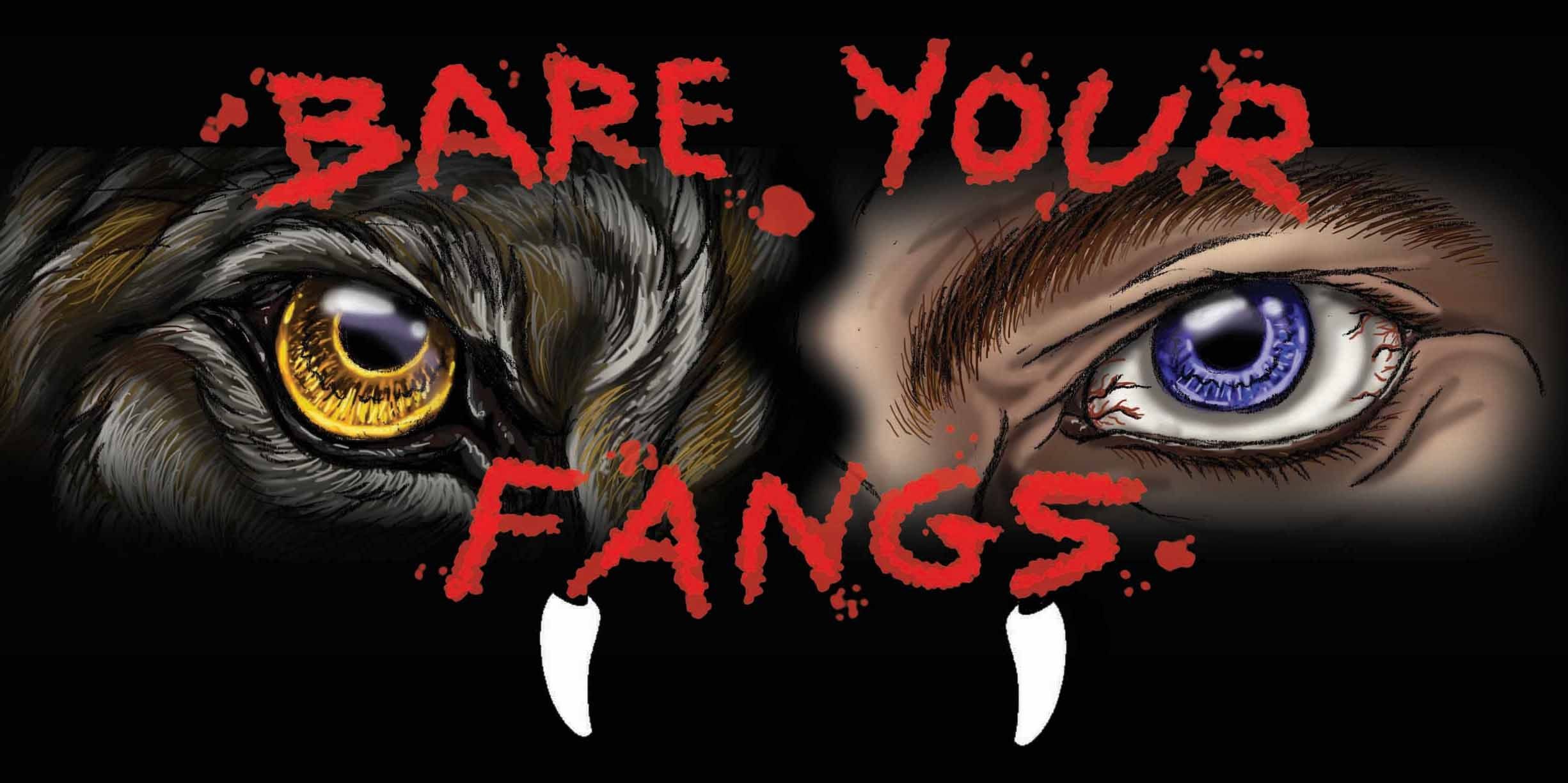 Bare Your Fangs