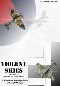 Violent Skies: 1940 – Dynamo to the Blitz | Board Game | BoardGameGeek