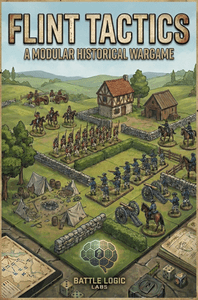 Flint Tactics: A Modular Historical Wargame
