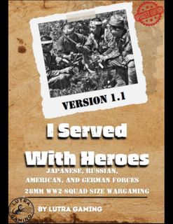 I Served with Heroes