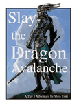 RPG Item: Slay the Dragon Avalanche