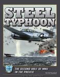 Steel Typhoon: The Second Half of the Pacific War November 1943 - September 1945