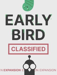 Early Bird: Classified