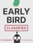 Early Bird: Classified