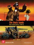 The Dark Sands: War in North Africa, 1940-42