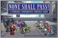 None Shall Pass!