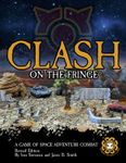 Clash on the Fringe: A Game of Space Adventure Combat