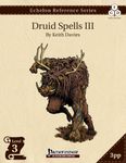 RPG Item: Echelon Reference Series: Druid Spells III (3PP)