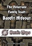 RPG Item: Heroic Maps: The Delacrane Family Vault: Bandit Hideout