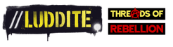 Luddite: Threads of Rebellion