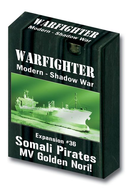 Warfighter: Expansion #36 – Somali Pirates: MV Golden Nori