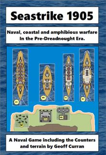 Seastrike 1905: Naval and Coastal Warfare in the Predreadnought era