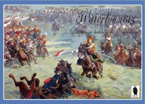 Waterloo 1815: la última batalla de Napoleón